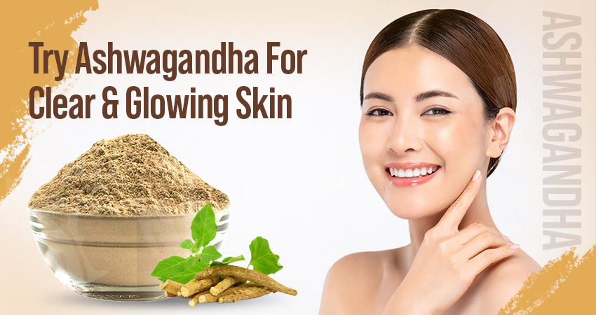 Ashwagandha Benefits for Skin